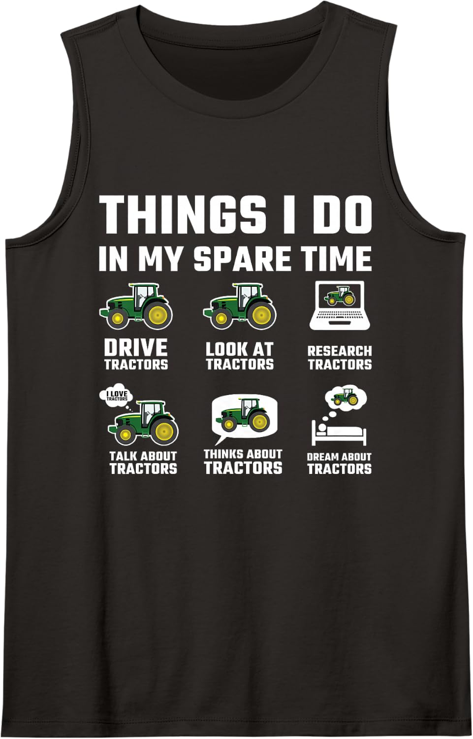 Funny Farmer Lover 6 Things I Do in My Spare Time Tractor Sleeveless Tank Top - Black