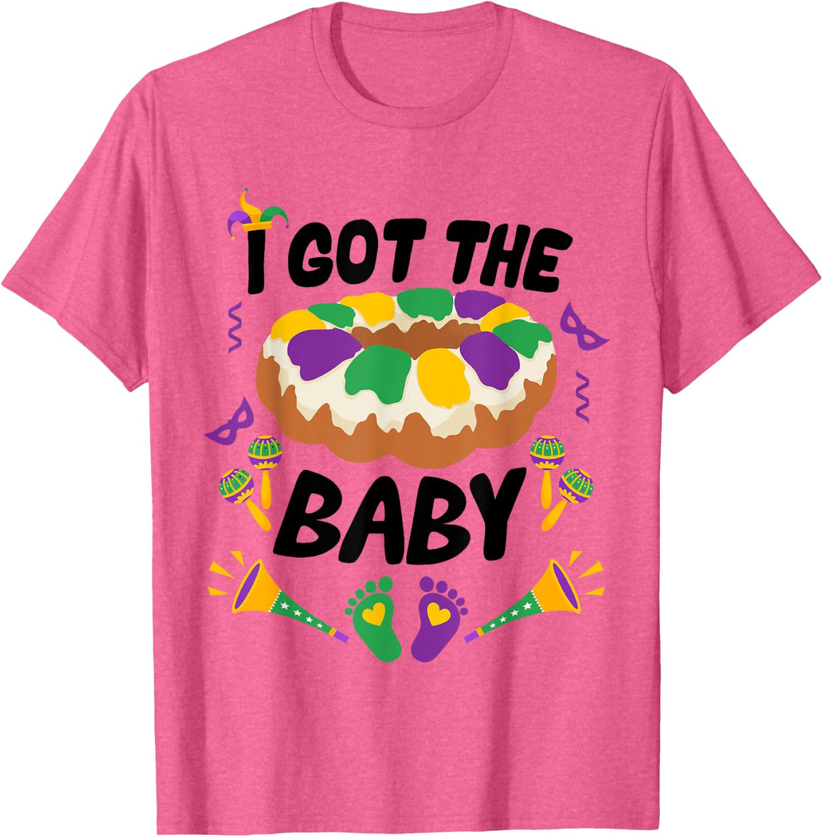 I Got The Baby Funny Pregnancy Announcement Mardi Gras T-Shirt - Pink Heather