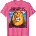 Lion Does Not Concern Himself Funny Sarcastic Animal Meme T-Shirt - Pink Heather