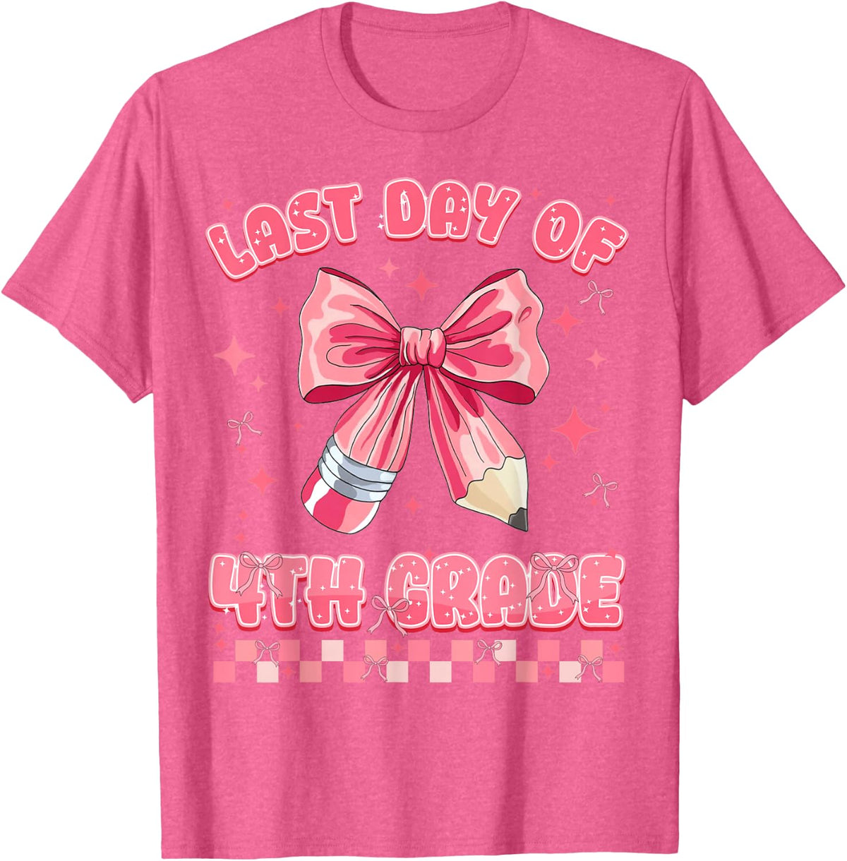 Last Day of 4th Grade Fourth Graduation Pencil Coquette Girl T-Shirt - Pink Heather
