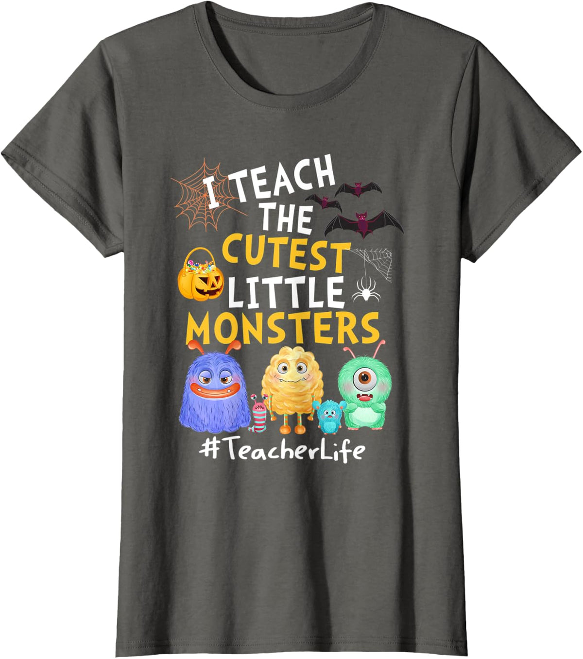 I Teach The Cutest Little Monsters - Teacher Life Men Women Kids T-Shirt - Asphalt Grey