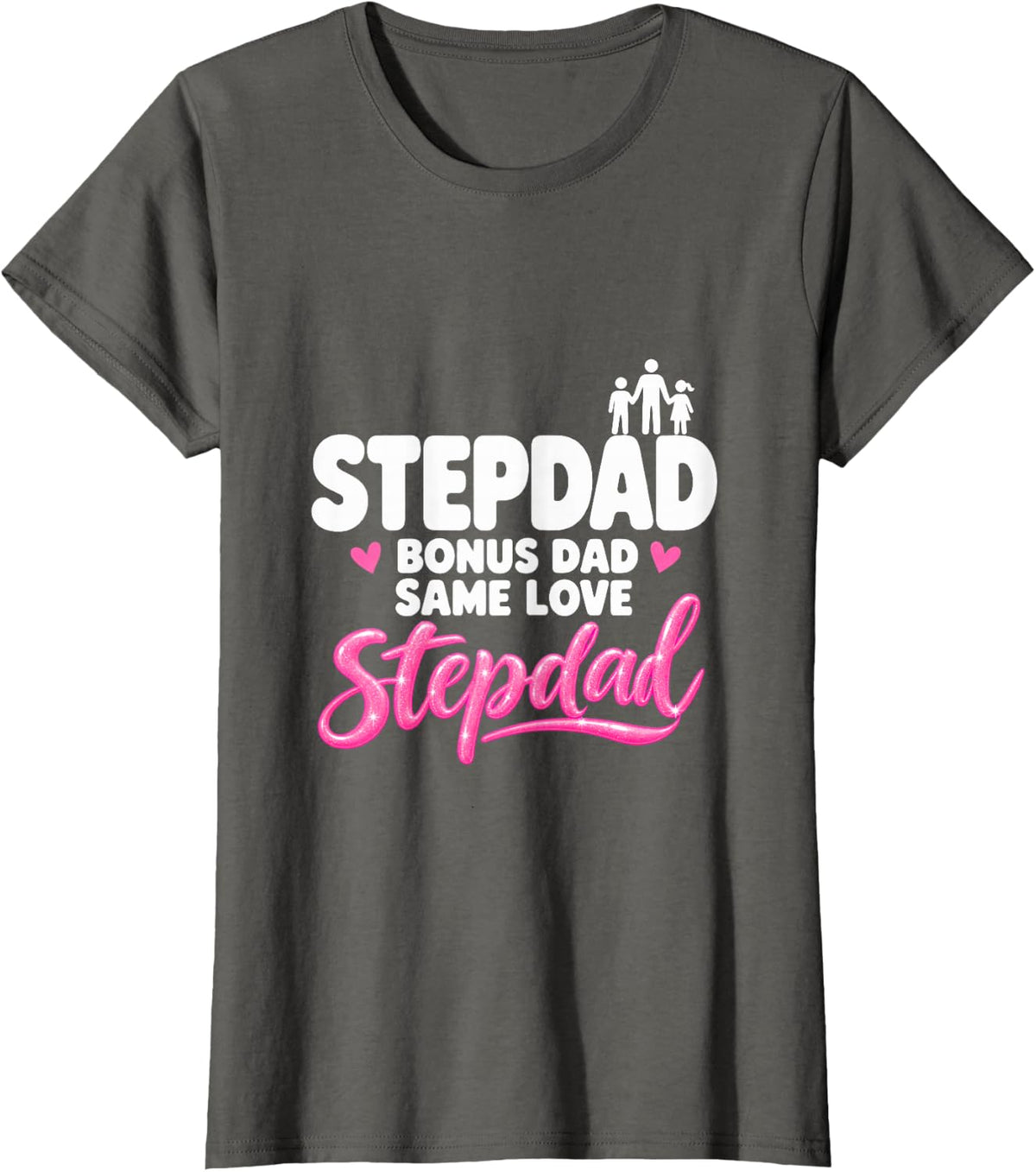 Stepdad Bonus Dad Same Love Blended Family T-Shirt - Asphalt Grey