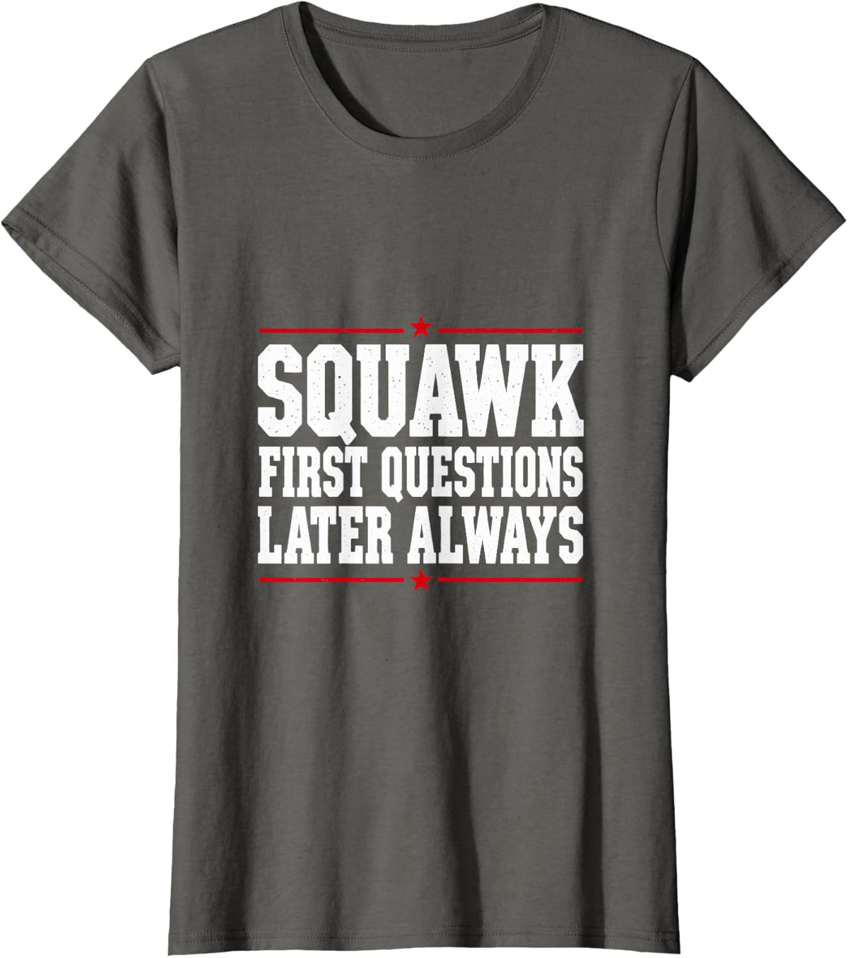 Squawk First Questions Later Always Grey Parrot Funny T-Shirt - Asphalt Grey