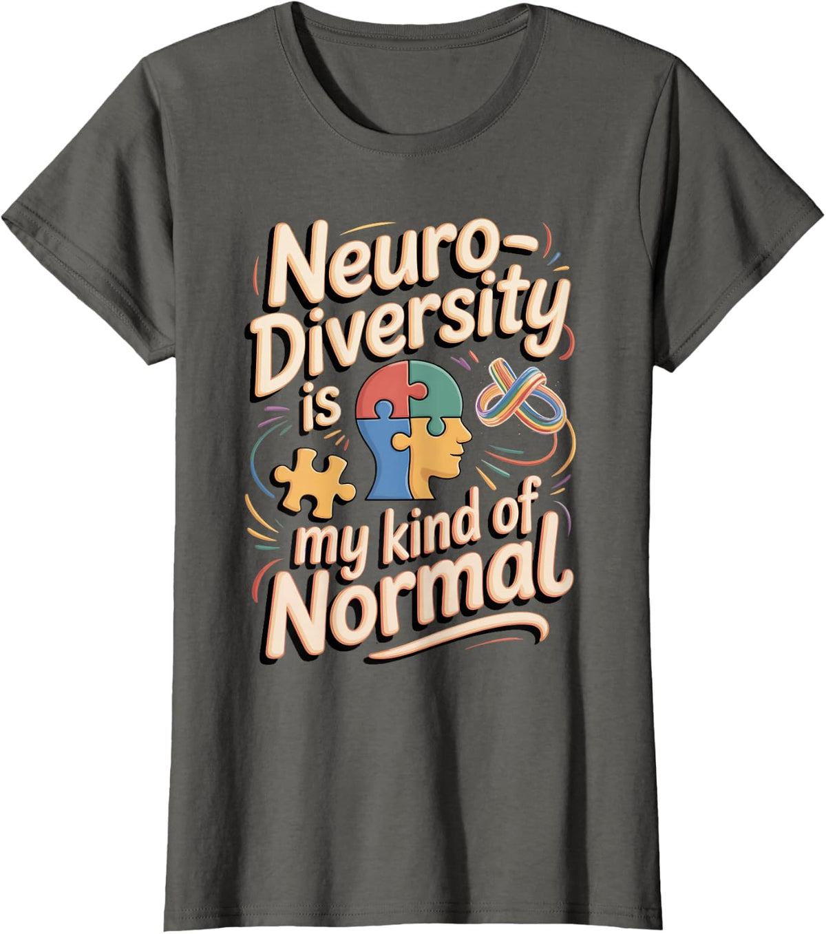 Neurodiversity is My Kind of Normal Special Education SPED T-Shirt - Asphalt Grey