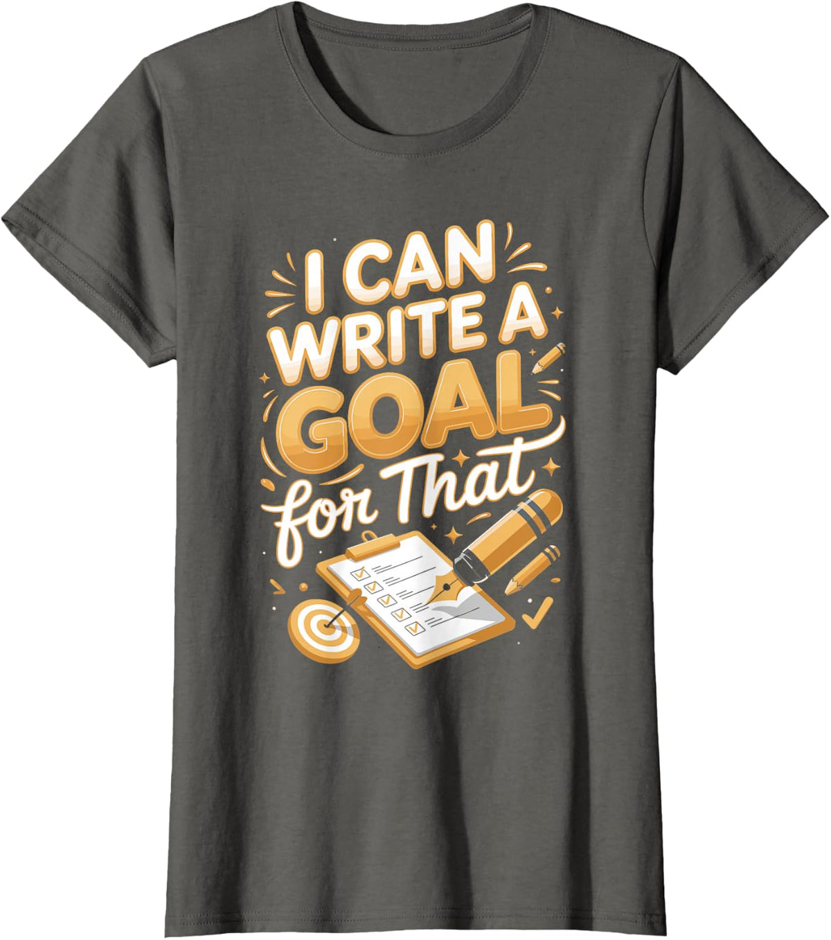 I Can Write A Goal for that Special Education IEP Goals T-Shirt - Asphalt Grey