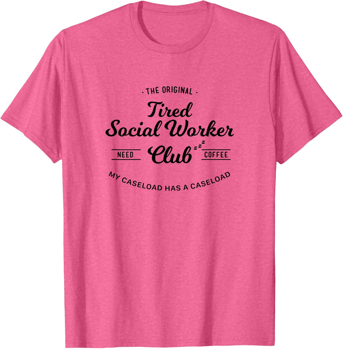 Funny Social Worker T-Shirt - Pink Heather