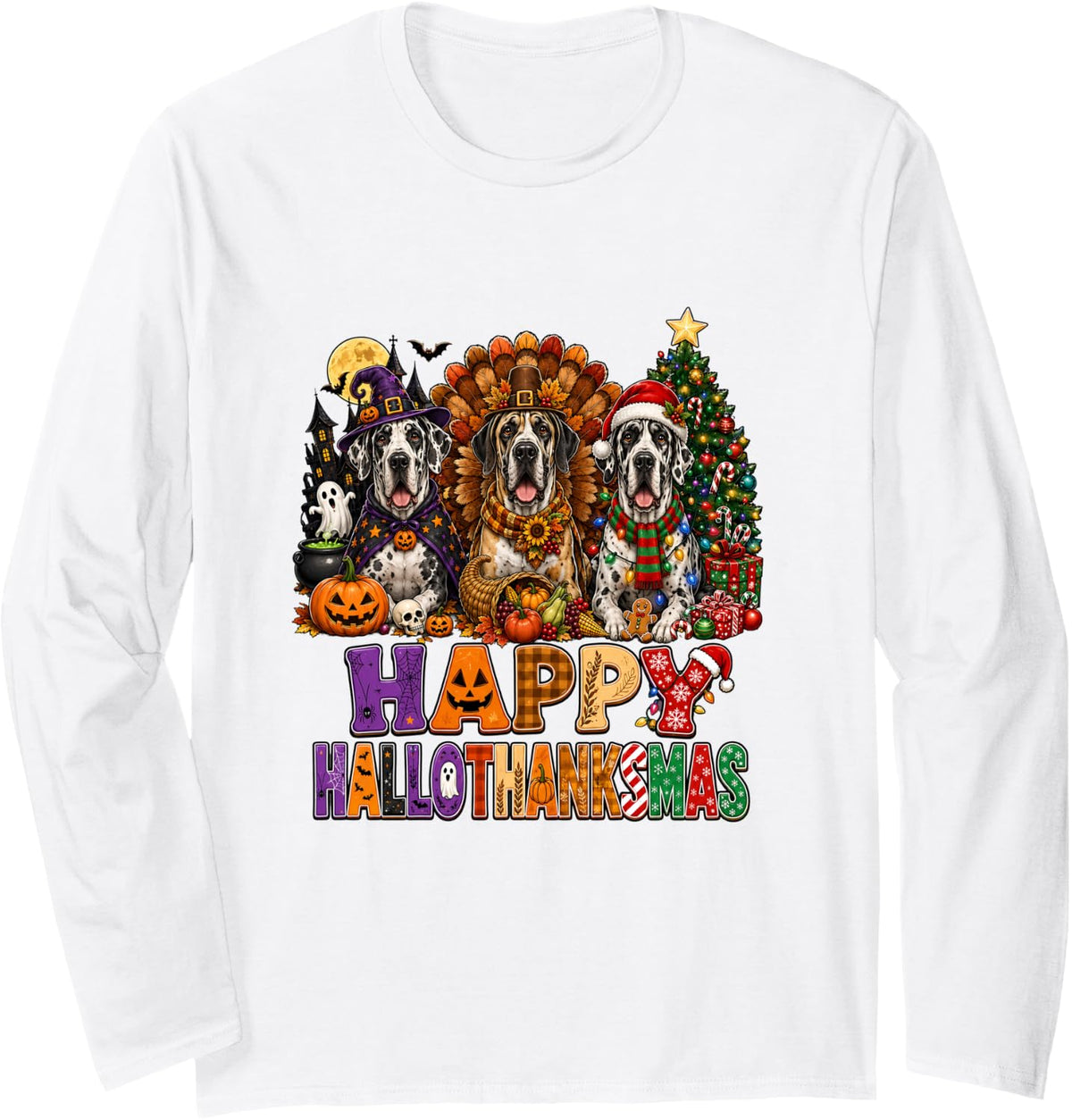 Happy Halloween Thanksgiving Christmas Great Dane Dog Lovers Long Sleeve T-Shirt - Adult Unisex White