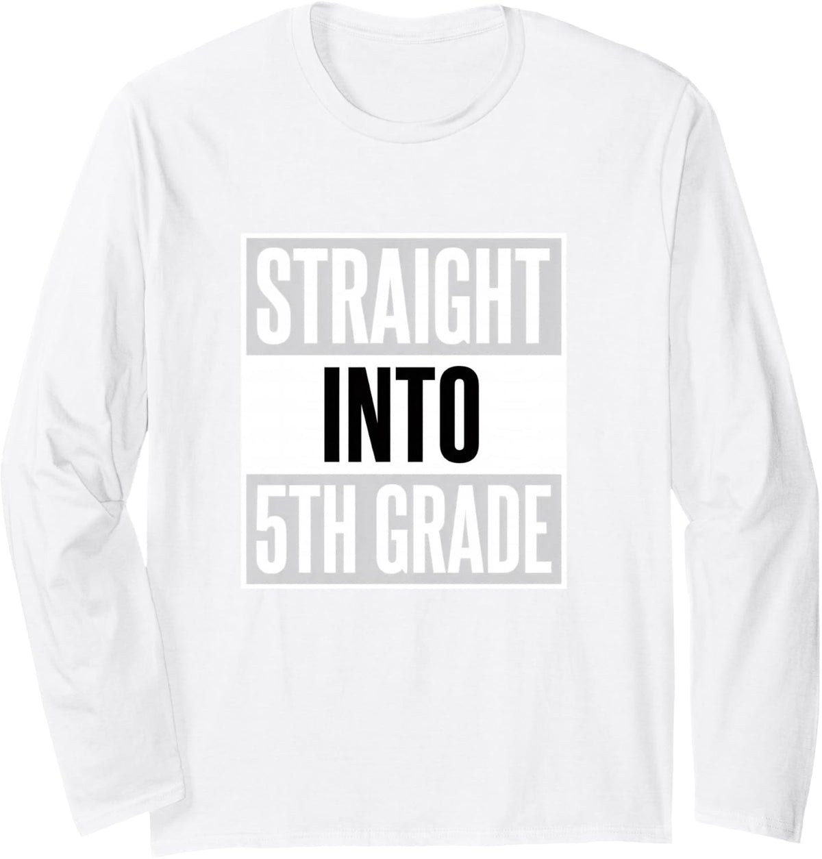 Straight Into 5TH Grade Back to School Fifth Grader Long Sleeve T-Shirt - Adult Unisex White