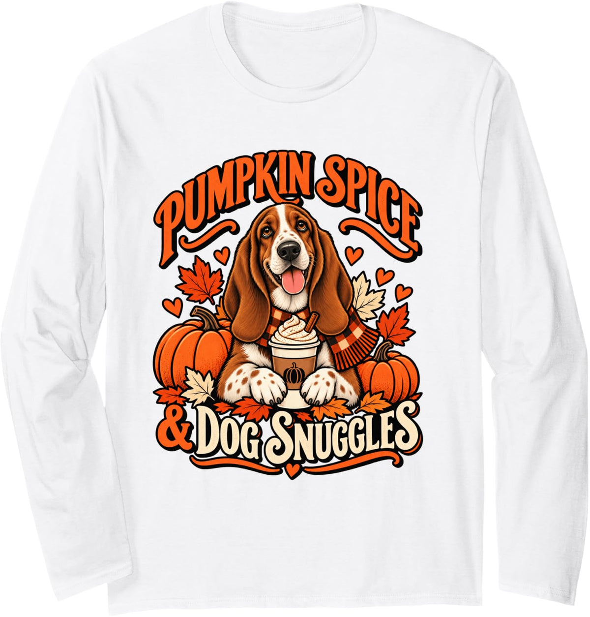 Pumpkin Spice Dog Snuggles Basset Hound Fall Thanksgiving Long Sleeve T-Shirt - Adult Unisex White
