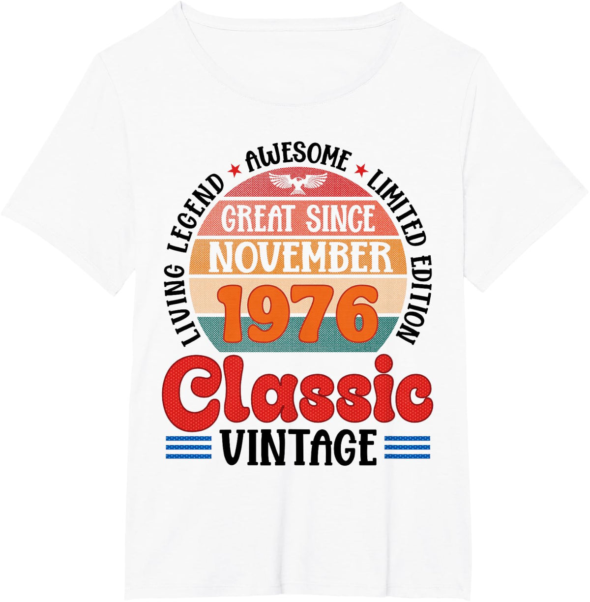 Great Since November 1976 Classic Vintage Legend At 50 Years T-Shirt - White