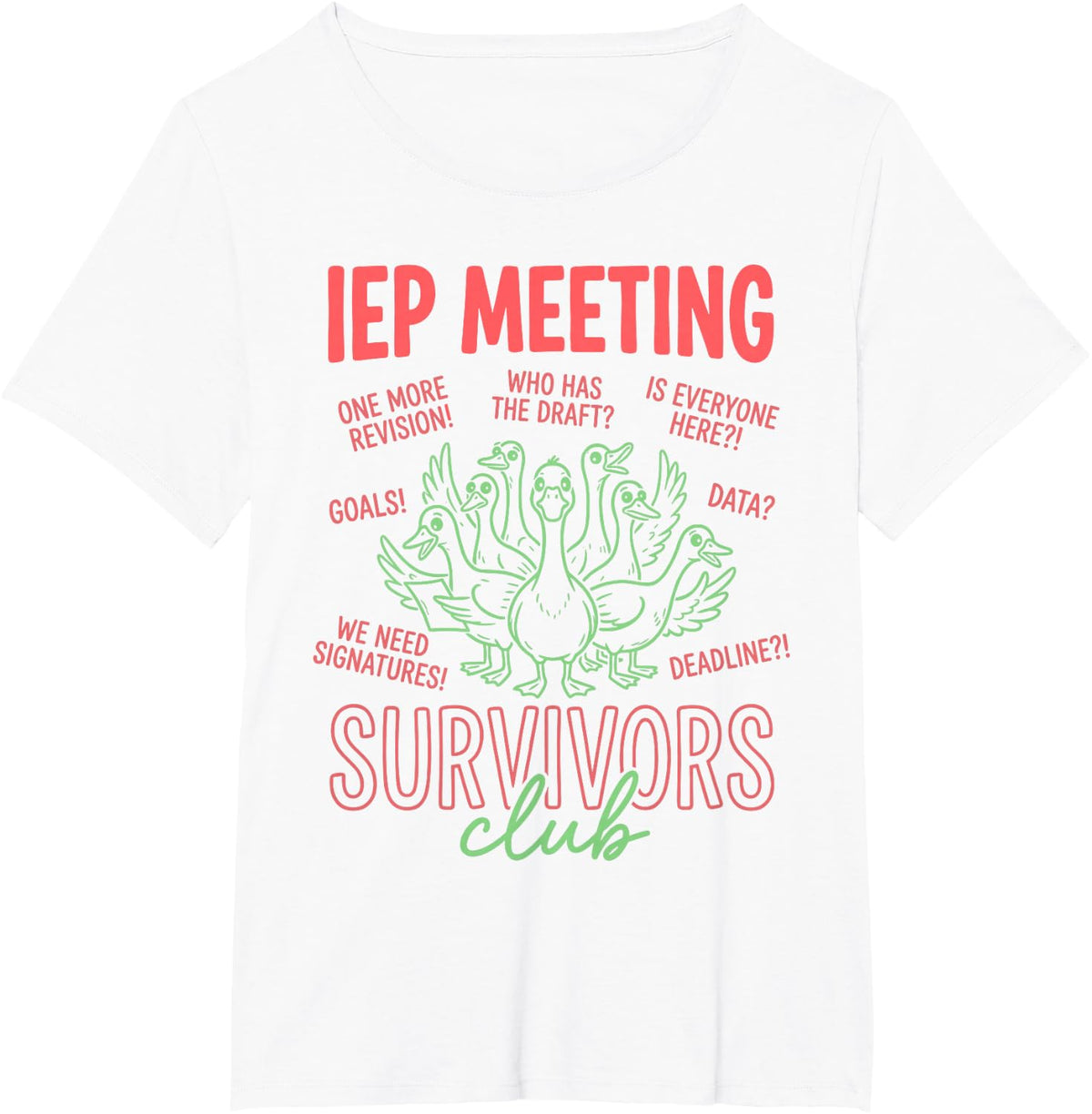 IEP Meeting Humor for Special Education Teachers T-Shirt - White