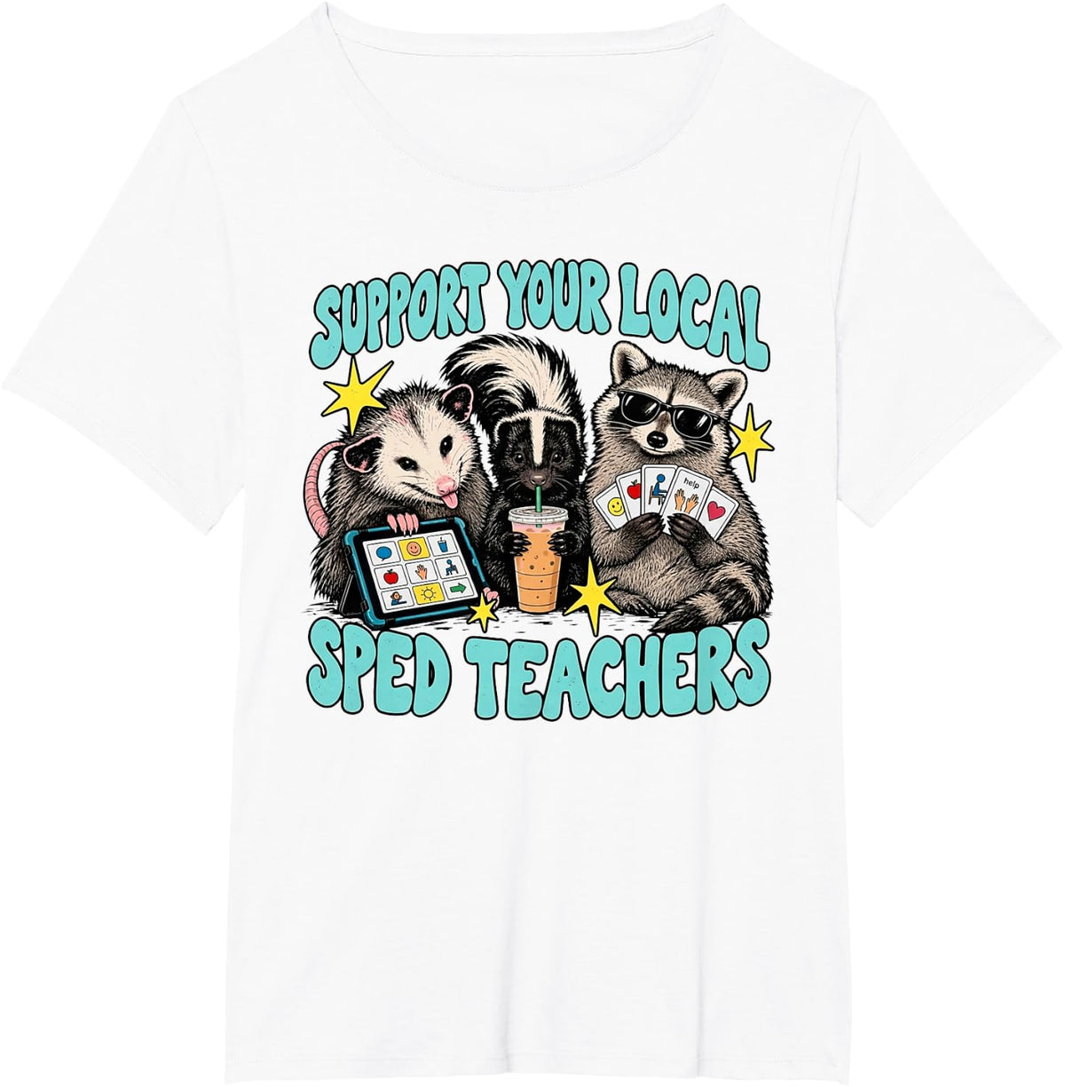 Support Your Local SPED Teachers Opossum Raccoon T-Shirt - White