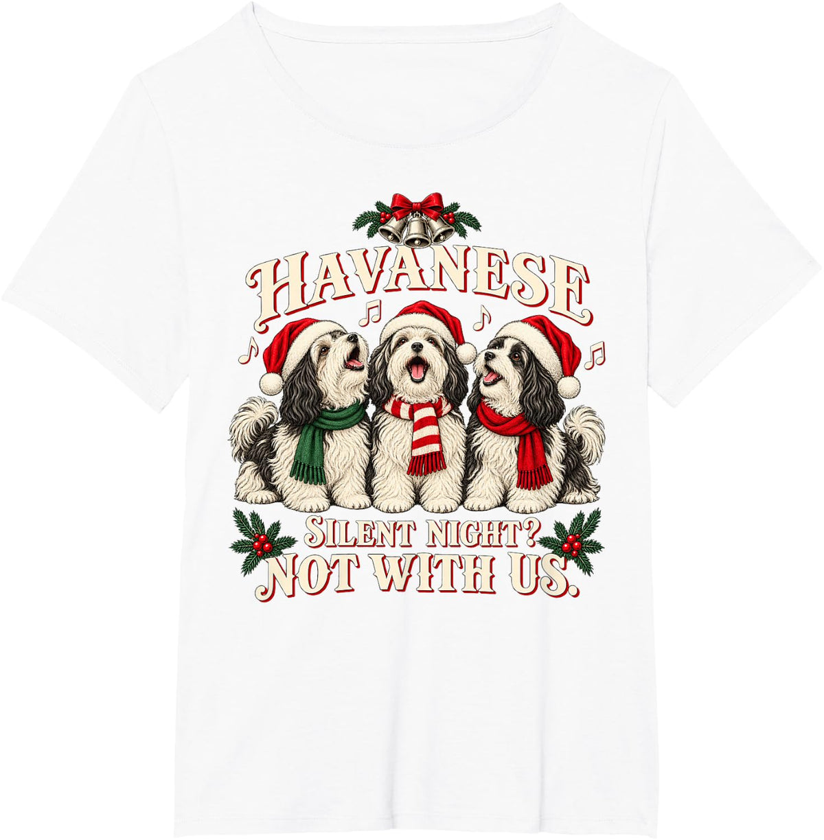 Havanese Christmas Dogs Funny Silent Night Chorus T-Shirt - White