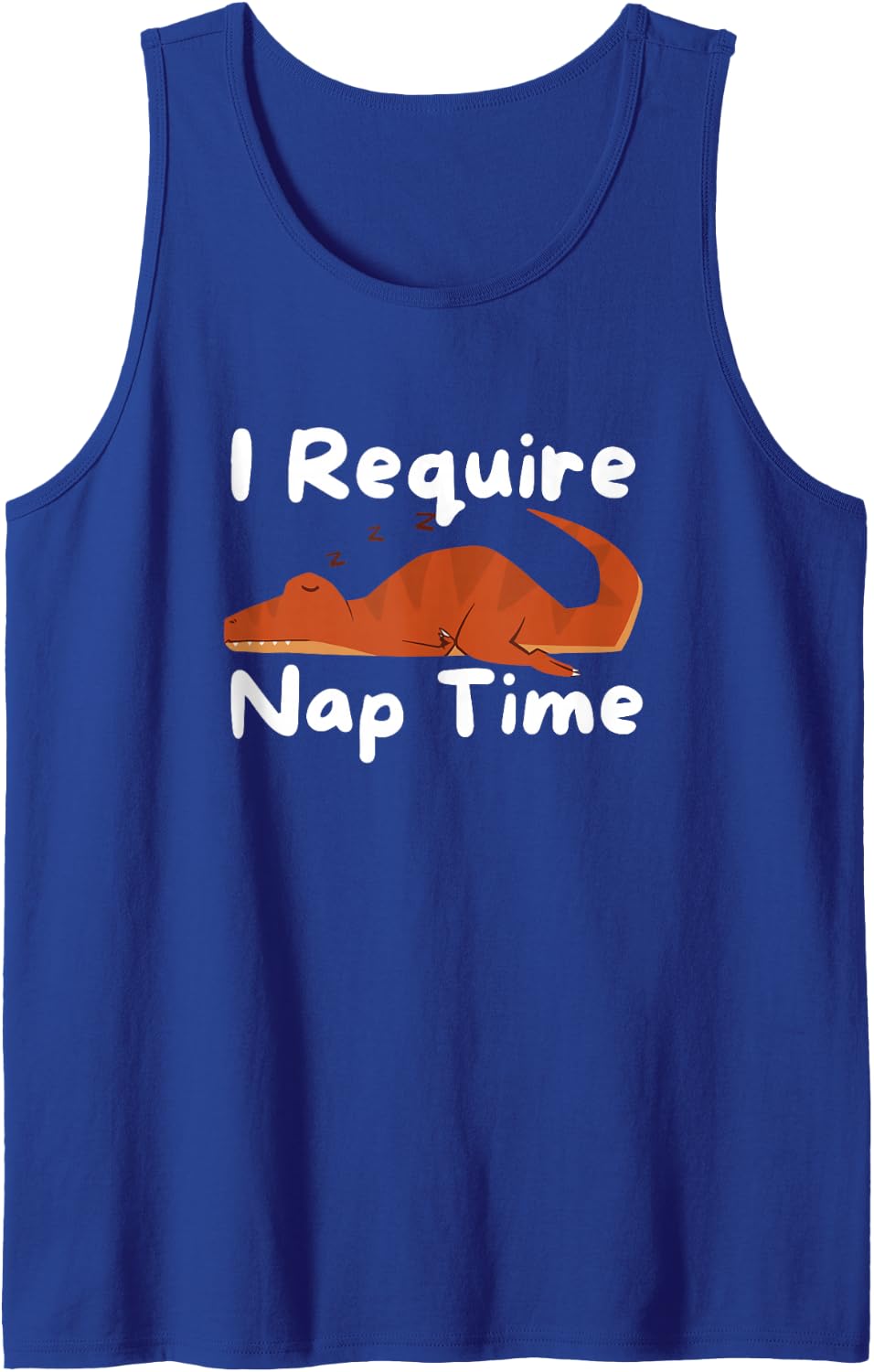 I Require Nap Time Cute Dinosaur Sleepy Dino Funny Sleeveless Tank Top - Royal Blue