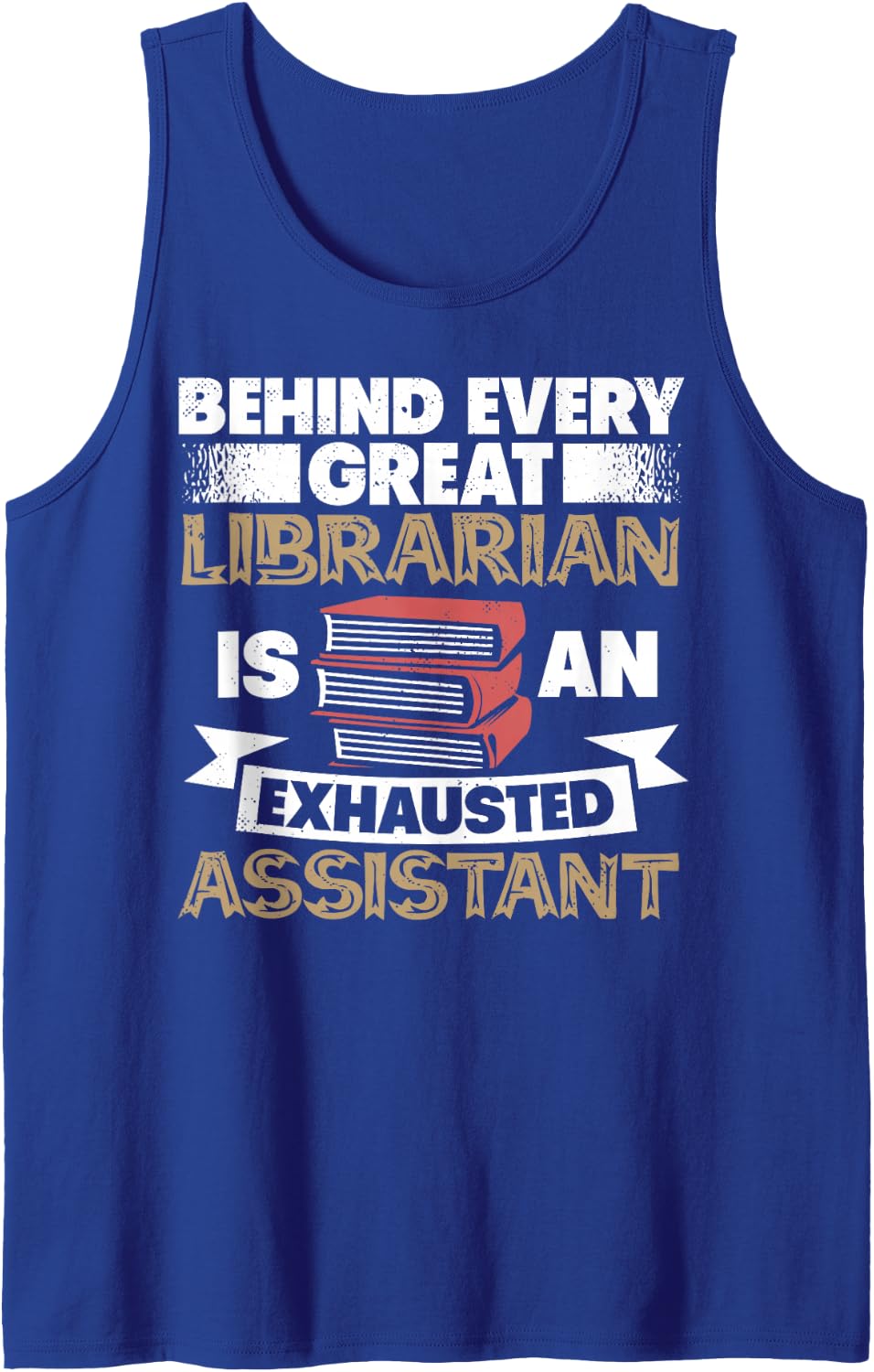 Librarian Exhausted Library Assistant Library Staff Worker Tank Top - Royal Blue