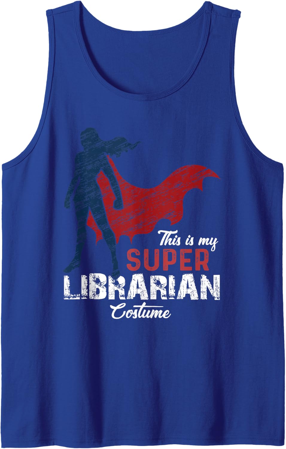 This is My Super Librarian Costume Lazy Halloween Sleeveless Tank Top - Royal Blue