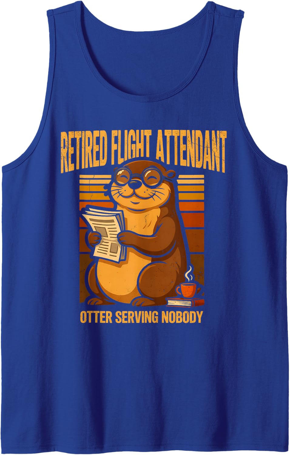 Retired Flight Attendant Otter Serving Nobody Sleeveless Tank Top - Royal Blue