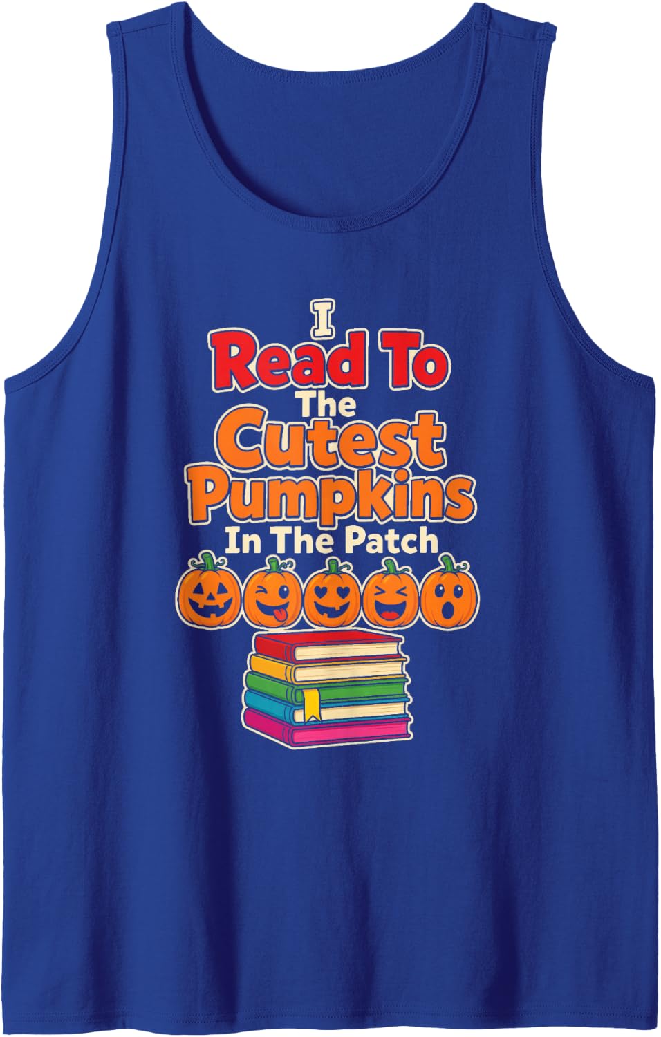 School Librarian I Read to The Cutest Pumpkins in The Patch Sleeveless Tank Top - Royal Blue