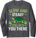 Slow And Steady Still Gets You There Turtle Long Sleeve T-Shirt - Adult Unisex Dark Heather Grey
