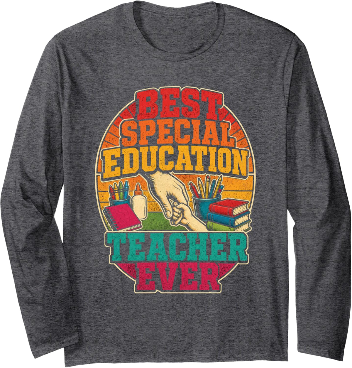 Special Education Teacher Gift SPED Elementary School Long Sleeve T-Shirt - Adult Unisex Dark Heather Grey