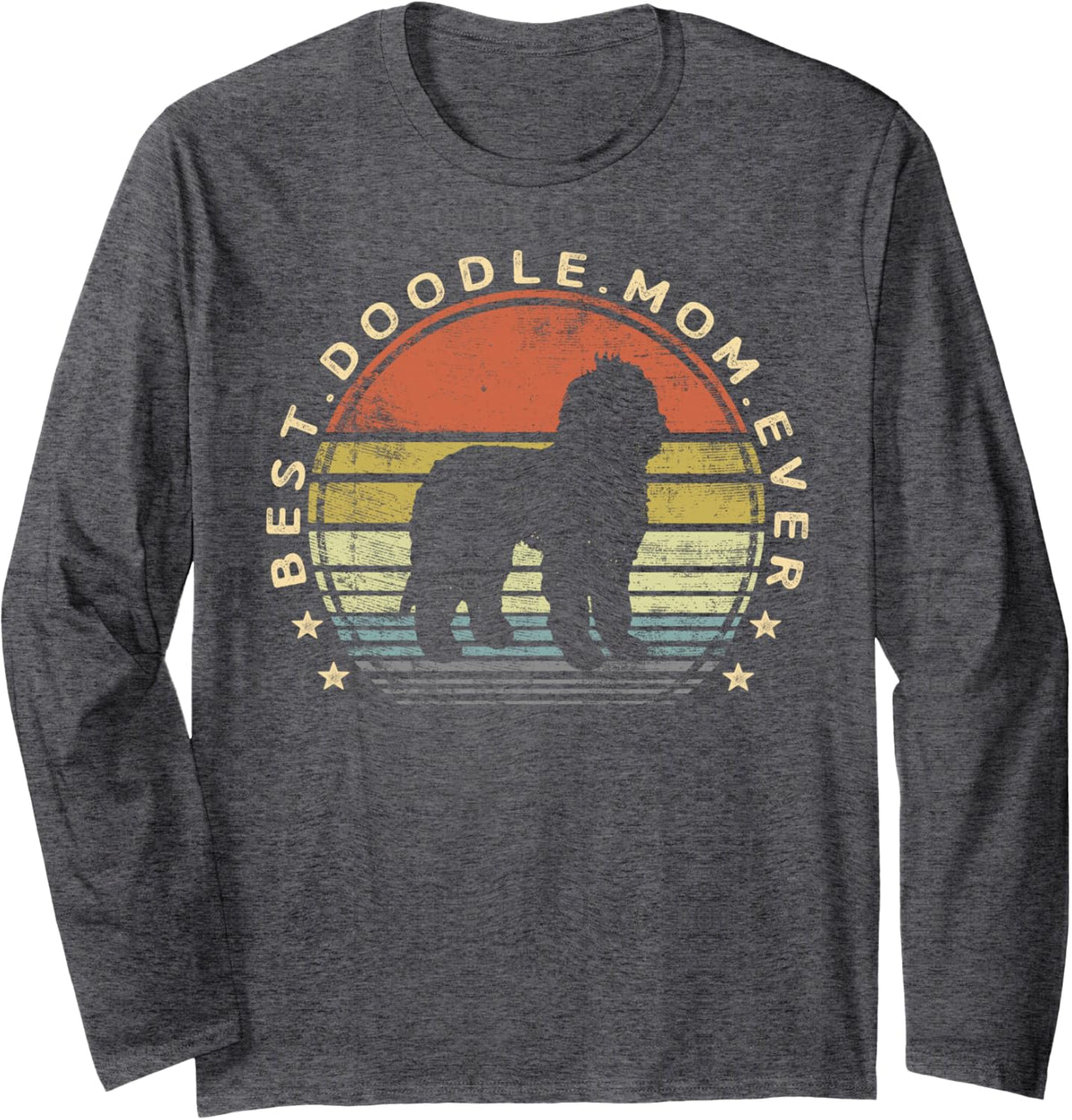 Best Doodle Mom Ever Labradoodle GoldenDoodle Dog Lover Mama Long Sleeve T-Shirt - Adult Unisex Dark Heather Grey