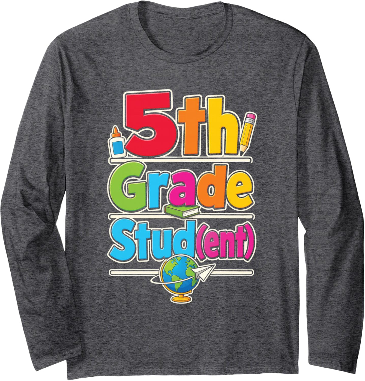 5th Grade Stud (ent) Fifth Grader Funny First Day Long Sleeve T-Shirt - Adult Unisex Dark Heather Grey