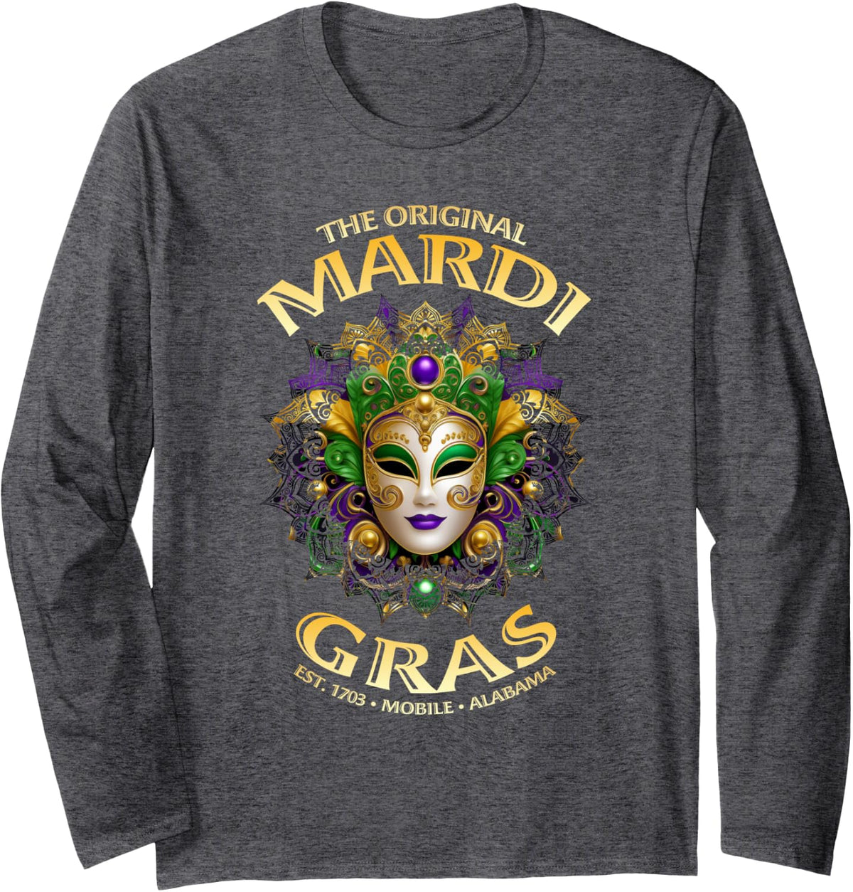 The Original Mobile Alabama Mardi Gras Long Sleeve T-Shirt - Adult Unisex Dark Heather Grey