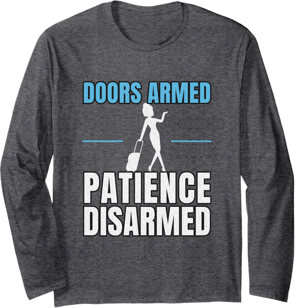 Flight Attendant Funny Flight Attendant Cabin Attendant Long Sleeve T-Shirt - Adult Unisex Dark Heather Grey