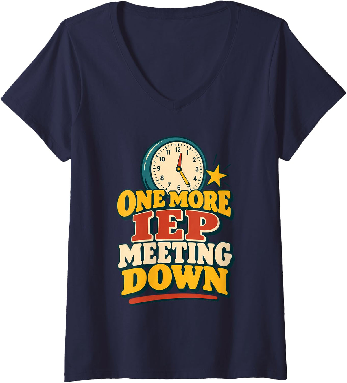 Women's More IEP Meeting Down Special Education Humor V-Neck T-Shirt - Navy Blue