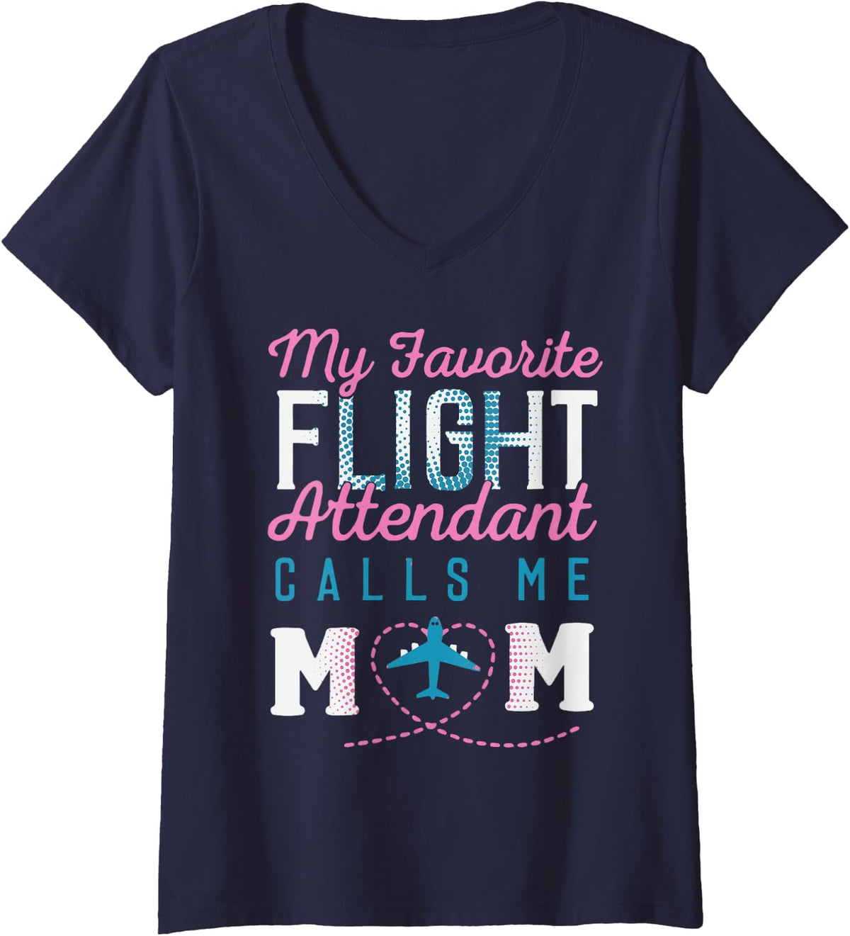 Women's My Favorite Flight Attendant Calls Me Mom V-Neck T-Shirt - Navy Blue