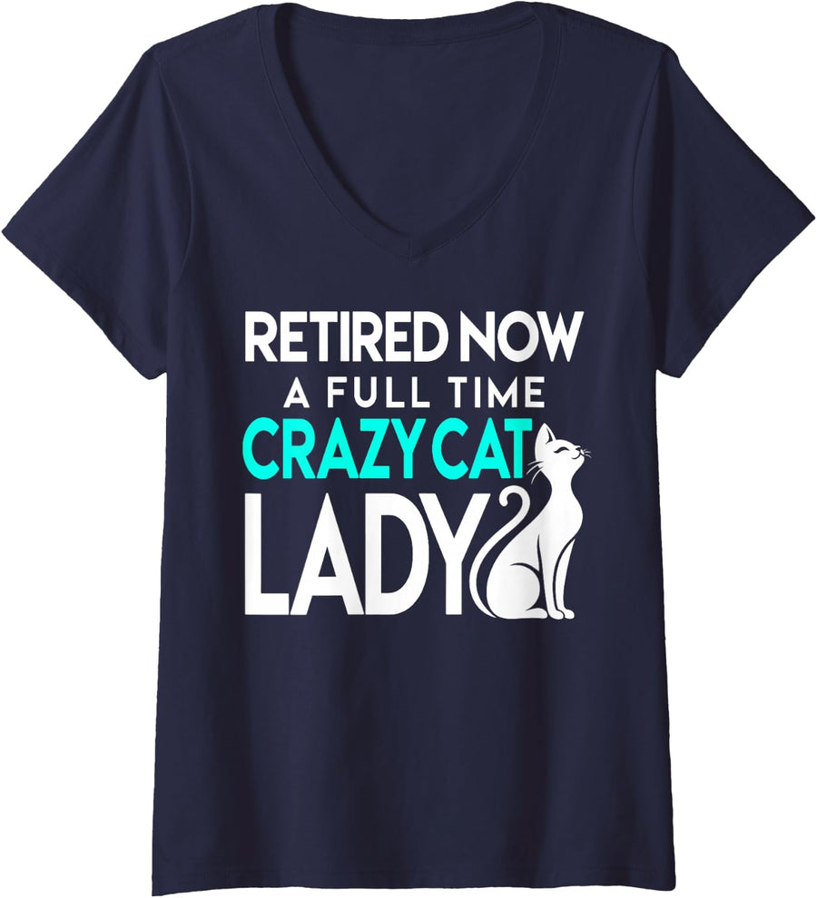 Women's Retired Now A Full Time Crazy Cat Lady V-Neck T-Shirt - Navy Blue
