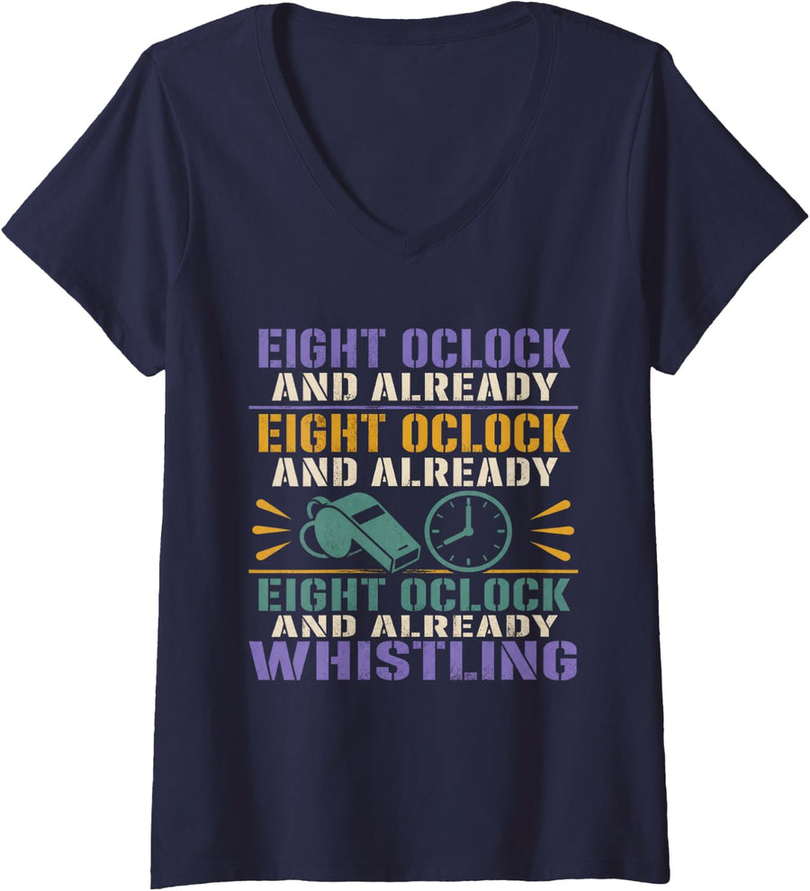Women's Eight Oclock and Already Whistling PE Teacher Gift V-Neck T-Shirt - Navy Blue