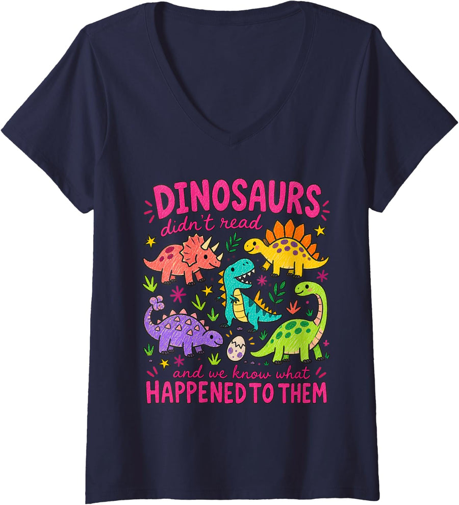 Women's Dinosaurs Didn't Read Dino Teacher Librarian Book Lover V-Neck T-Shirt - Navy Blue