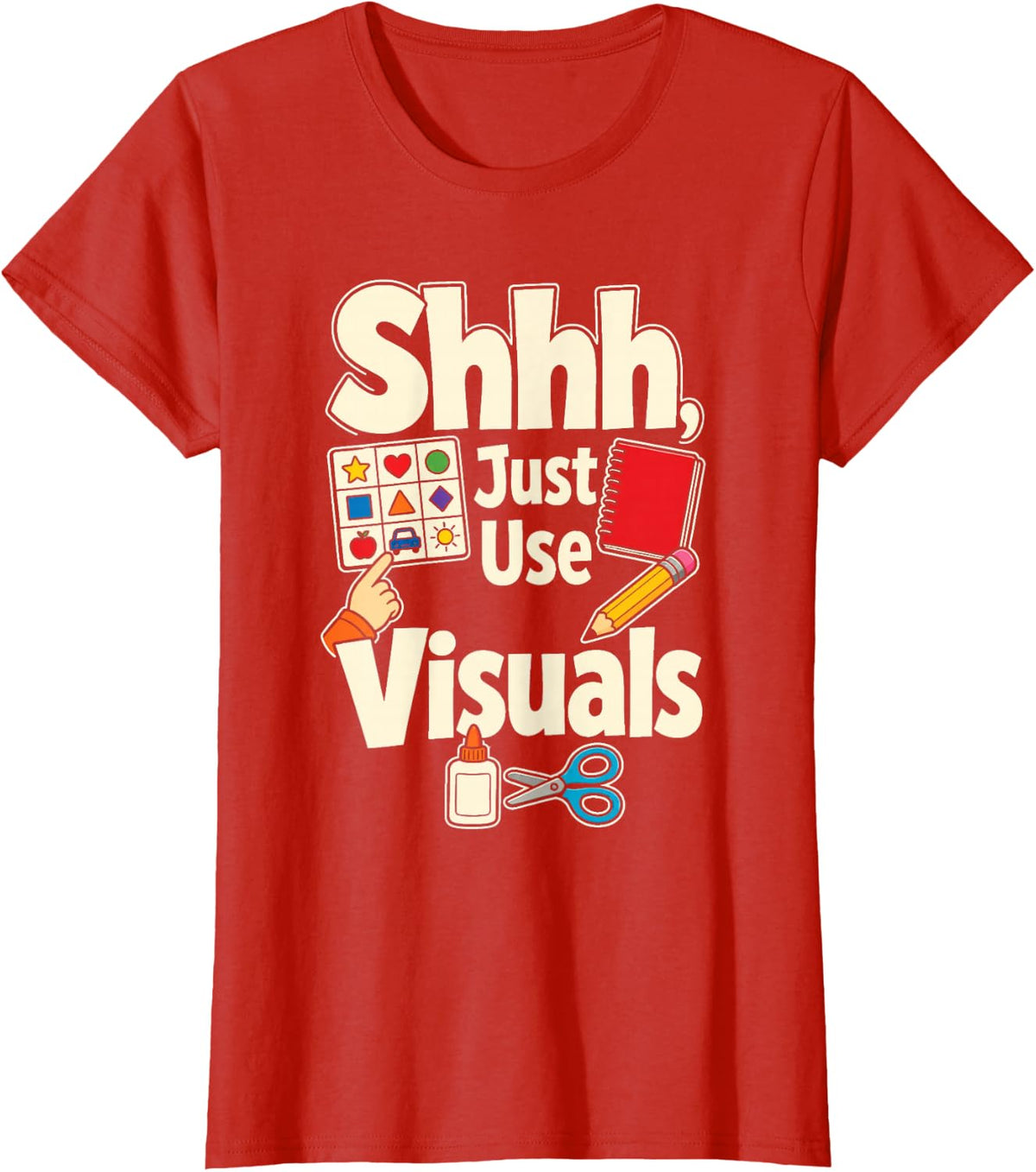 Special Education Shhh Just Use Visuals SPED Team T-Shirt - Red