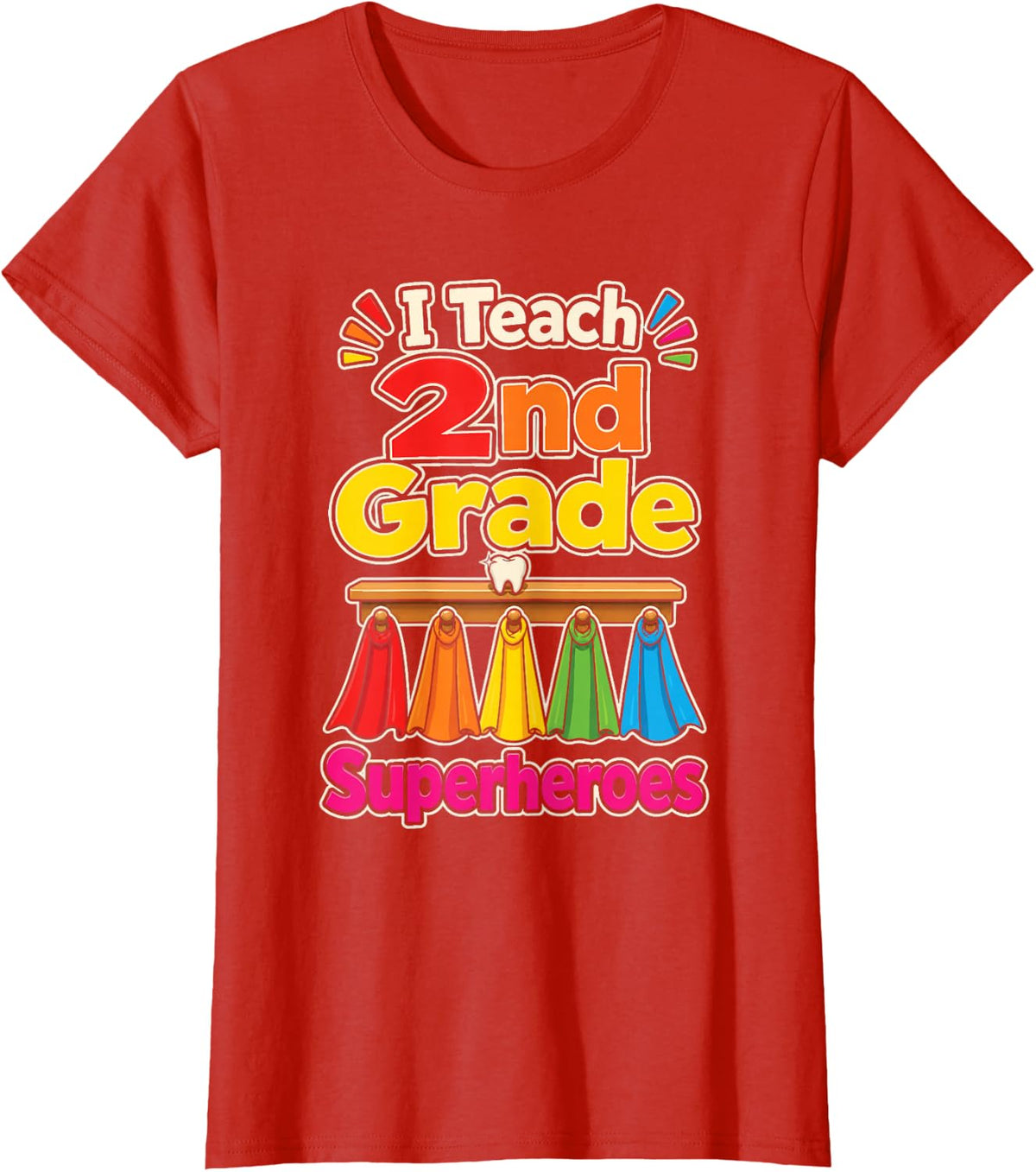 2nd Grade Teacher I Teach Superheroes Second Graders T-Shirt - Red