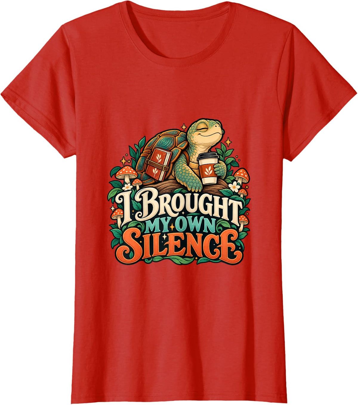 Quiet Turtle Coffee Book Lover Design - I Brought My Own T-Shirt - Red