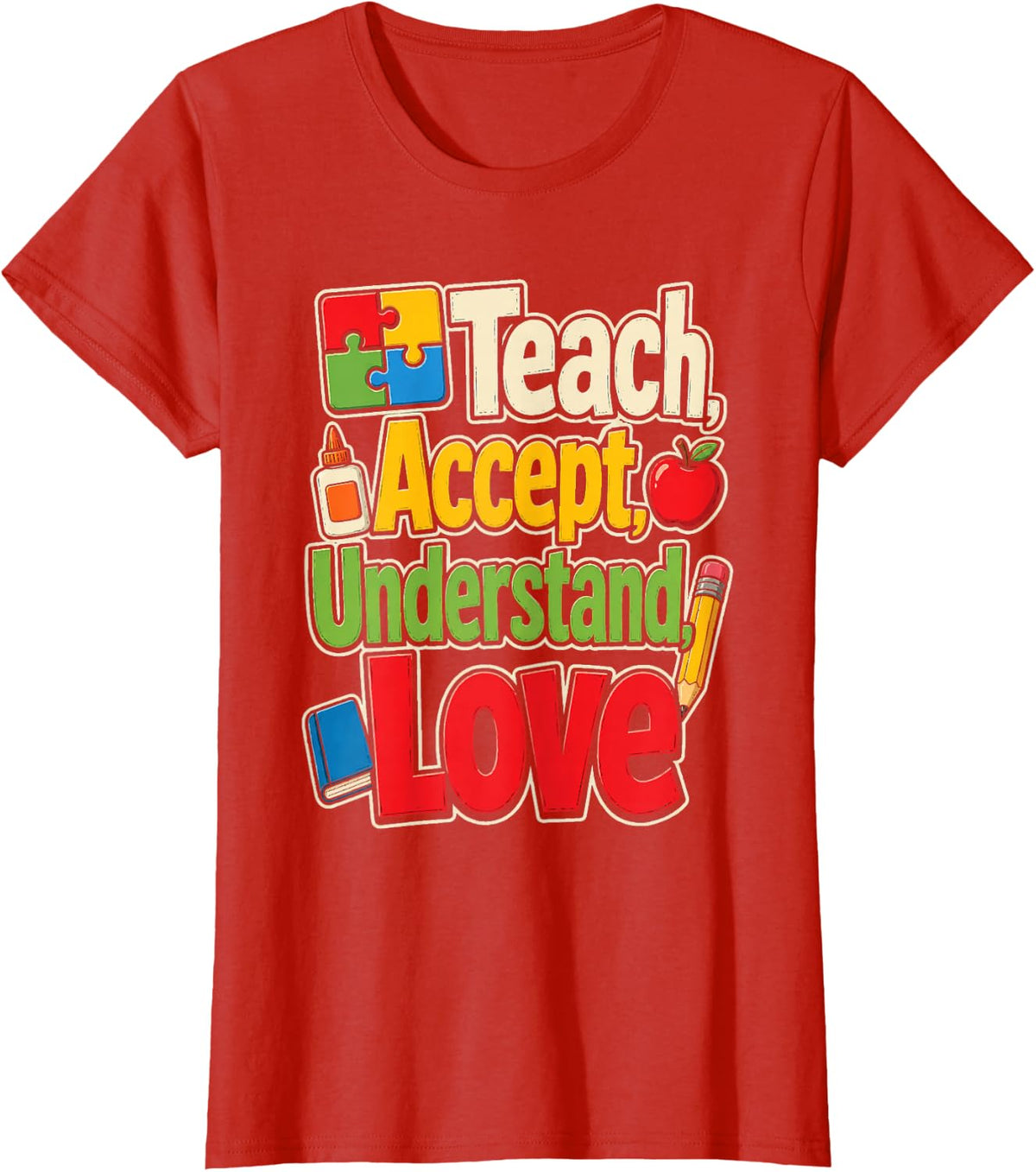 Special Education Teach Accept Understand Love SPED T-Shirt - Red