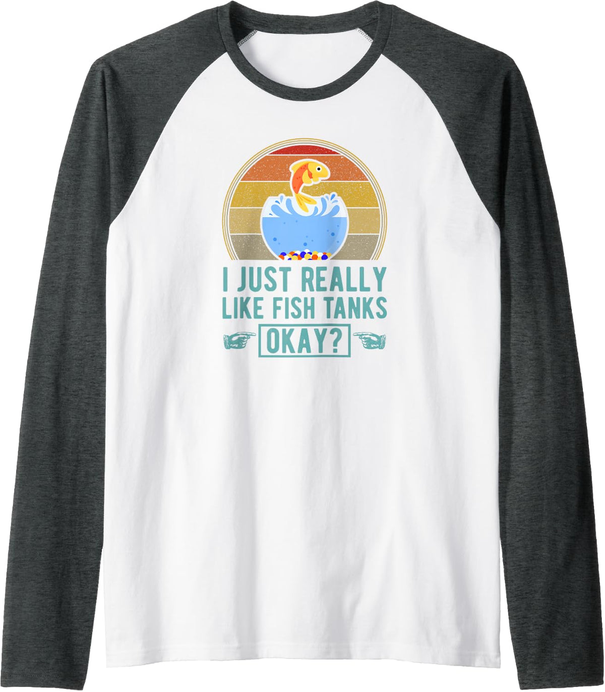 I Just Really Like Fish Tanks Okay Vintage Funny Gift Raglan Baseball Tee - Dark Heather Grey\/White