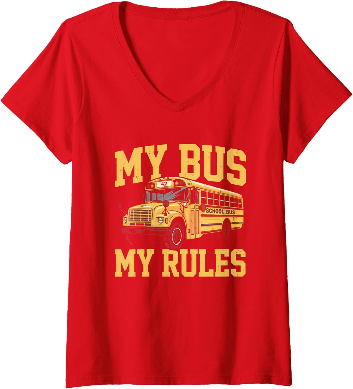 Women's My Bus My Rules Funny School Bus Driver Student Transport V-Neck T-Shirt - Red