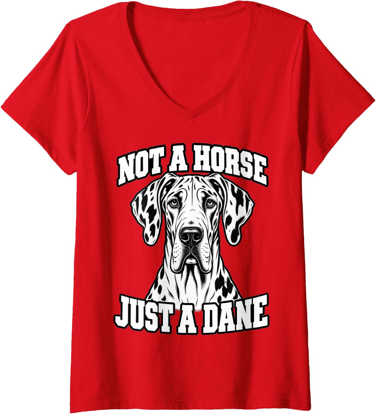 Women's Great Dane Not A Horse Just A Dane Dog Dad Funny Giant Breed V-Neck T-Shirt - Red