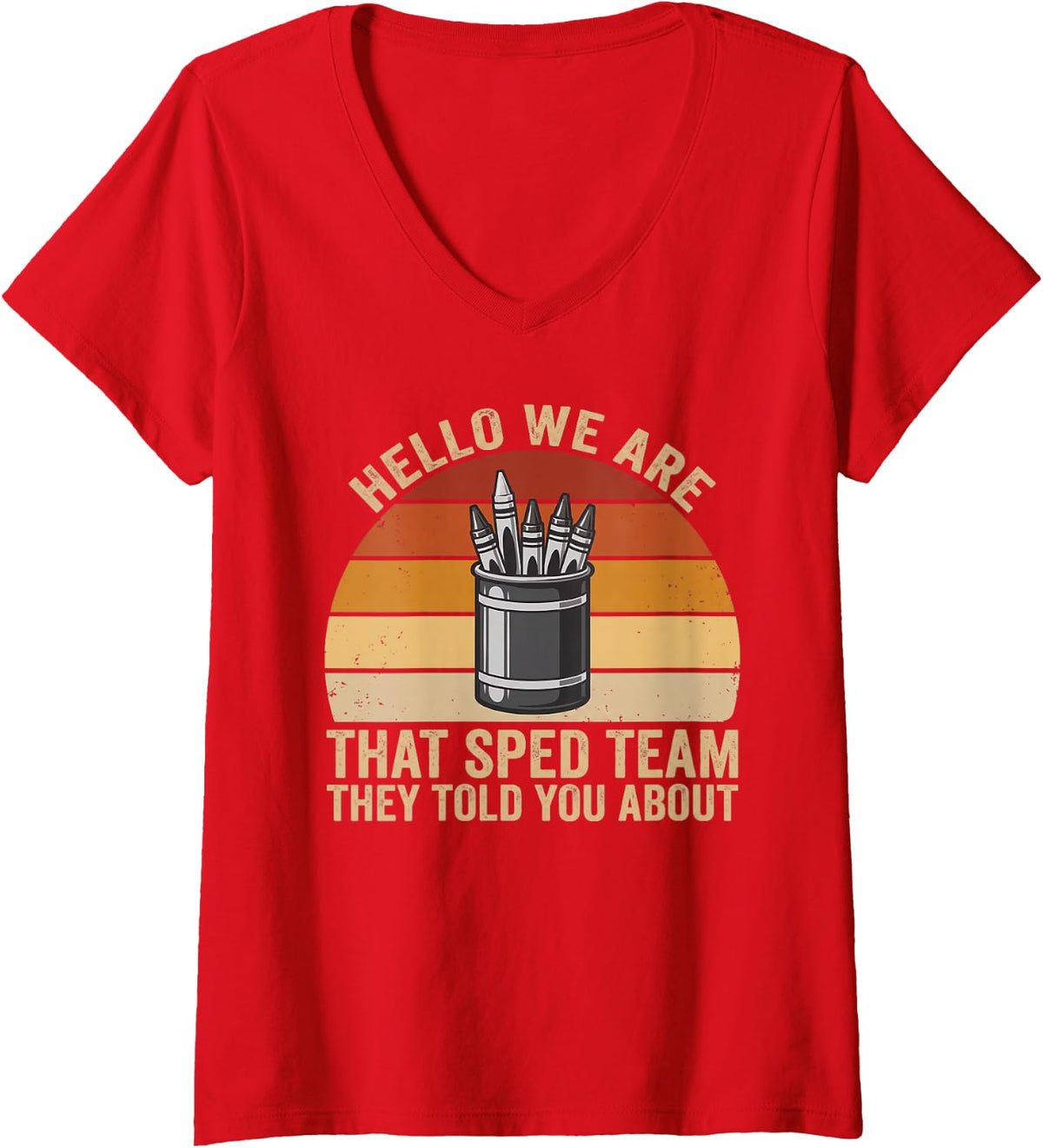 Women's that Sped Team They Told You About Special Education Teacher V-Neck T-Shirt - Red
