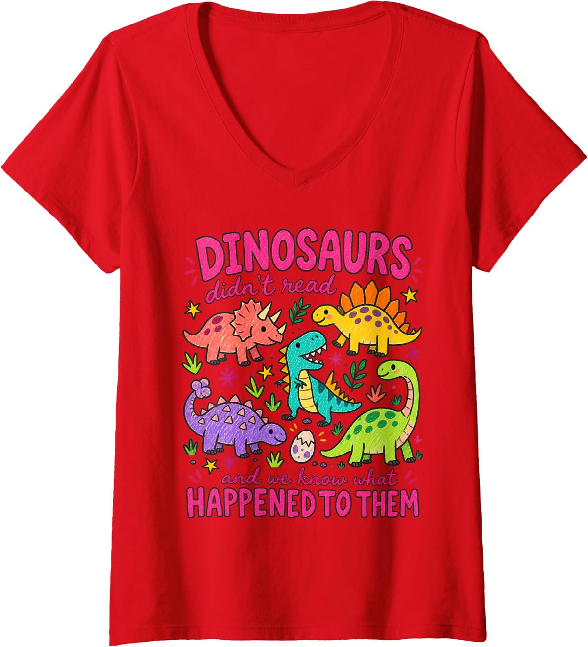Women's Dinosaurs Didn't Read Dino Teacher Librarian Book Lover V-Neck T-Shirt - Red