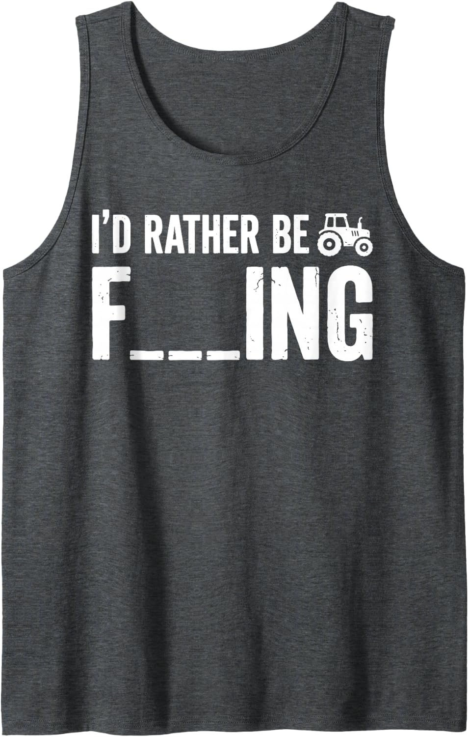 I’d Rather Be Farming Funny Farmer Tractor Agriculture Tee Sleeveless Tank Top - Dark Heather Grey