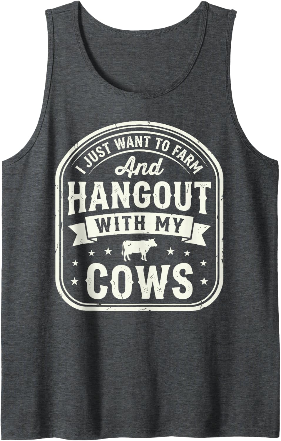 I Just Want to Farm and Hangout with My Cows Farmer Cattle Sleeveless Tank Top - Dark Heather Grey