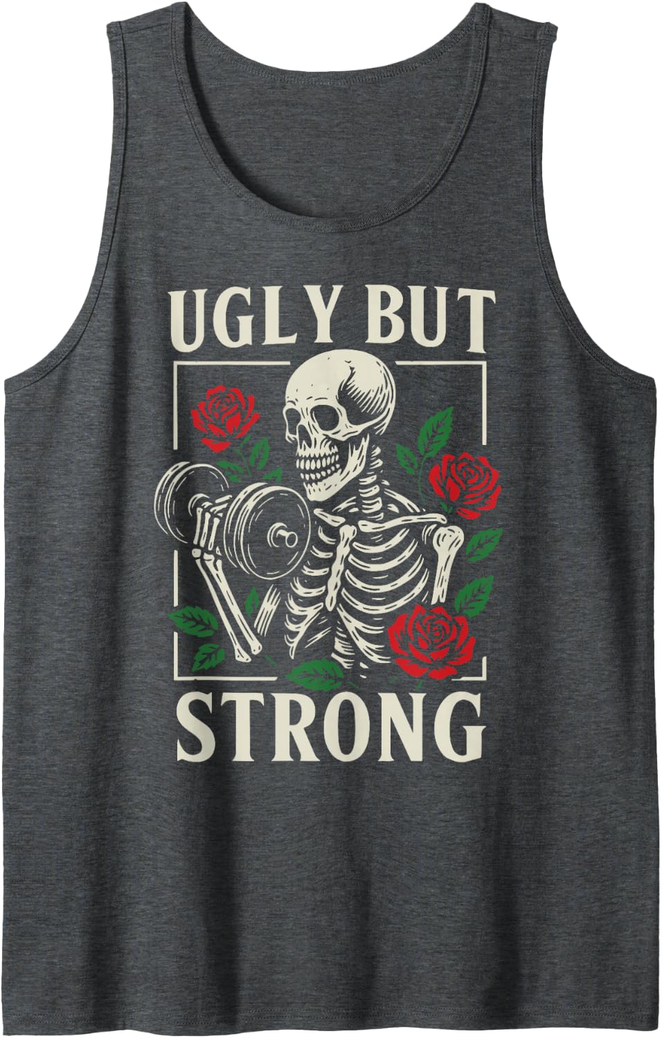 Ugly But Strong Tank Top - Dark Heather Grey