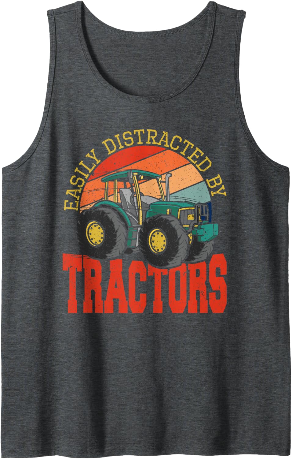 Easily Distracted by Tractors Funny Farmer Sleeveless Tank Top - Dark Heather Grey