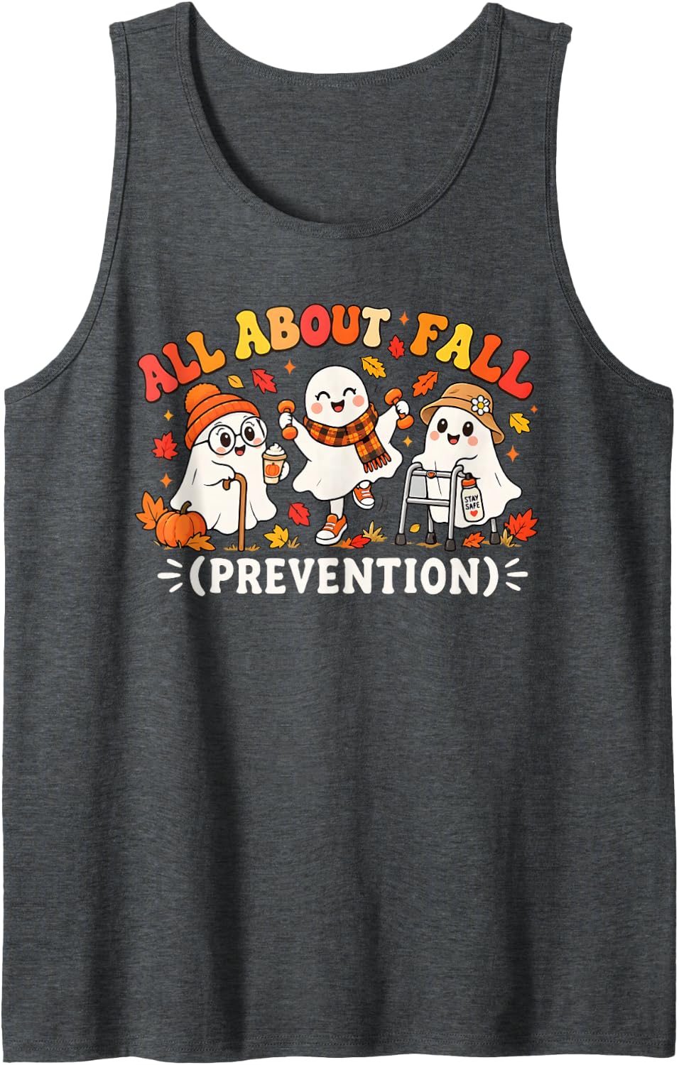 All About Fall Prevention Funny Ghost Fall Halloween Season Sleeveless Tank Top - Dark Heather Grey