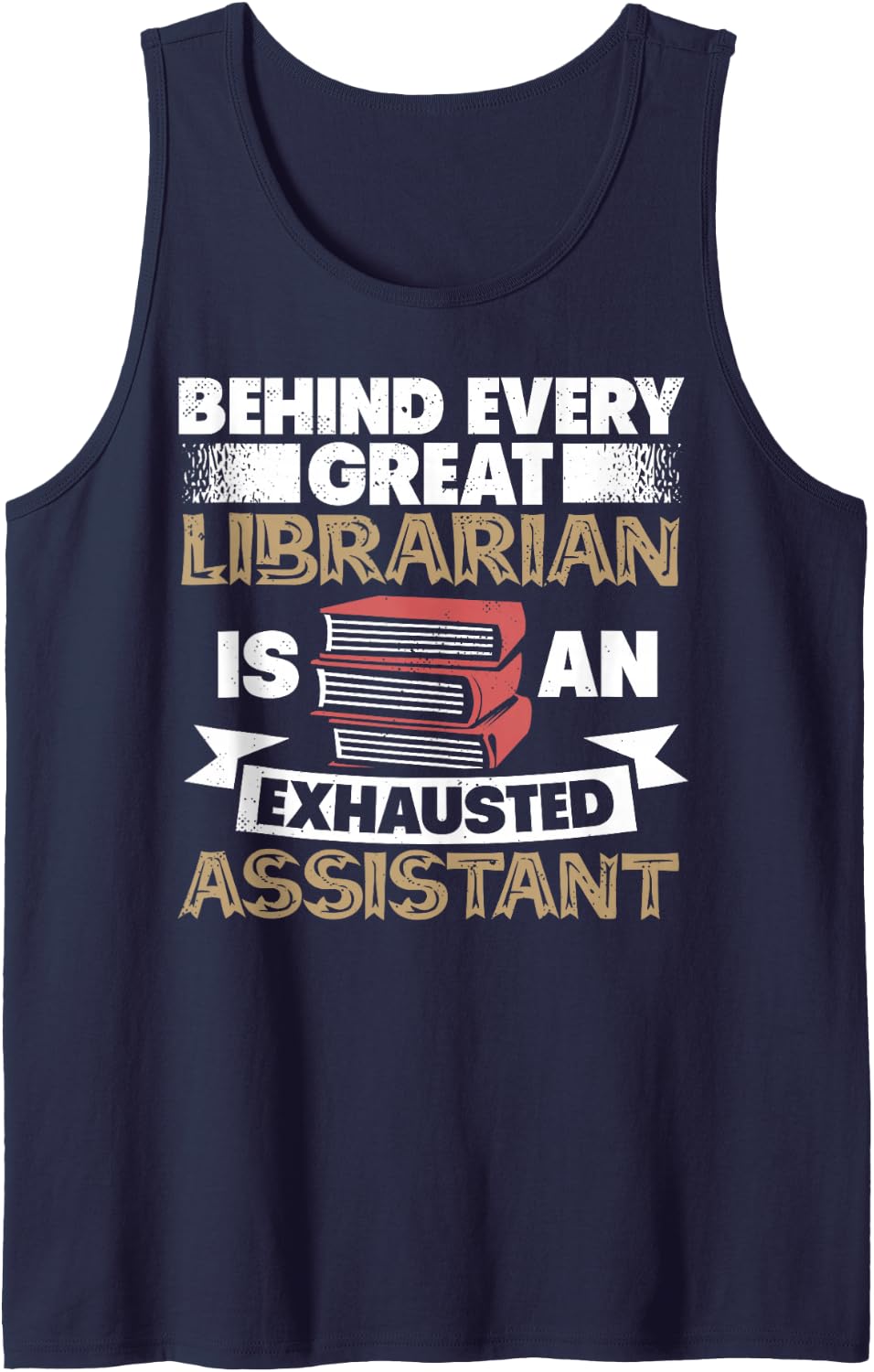 Librarian Exhausted Library Assistant Library Staff Worker Tank Top - Navy Blue