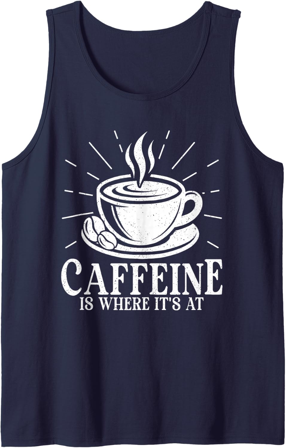 Caffeine is Where Its At Coffee Lover Humor Sleeveless Tank Top - Navy Blue