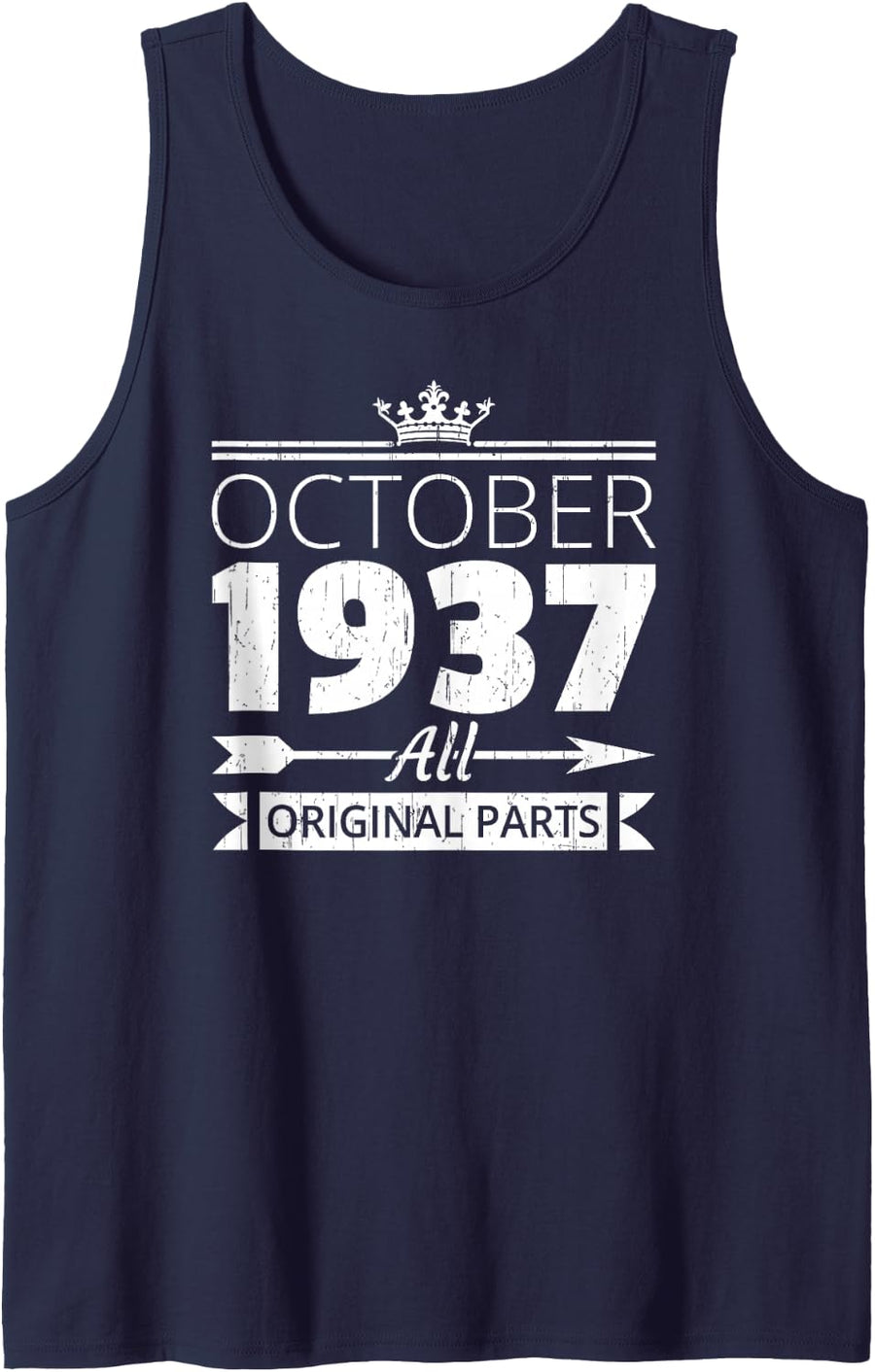 October 1937 Birthday Vintage Oct Bday Quote for Him Her Sleeveless Tank Top - Navy Blue